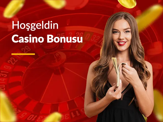 Hoşgeldin casino bonusu